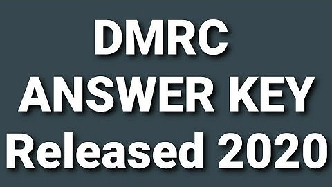 DMRC Answer Key Released 2020 | Delhi Metro Answer Key