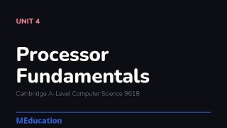 Processor Fundamentals | A-Level Computer Science Unit 4 | Cambridge 9618