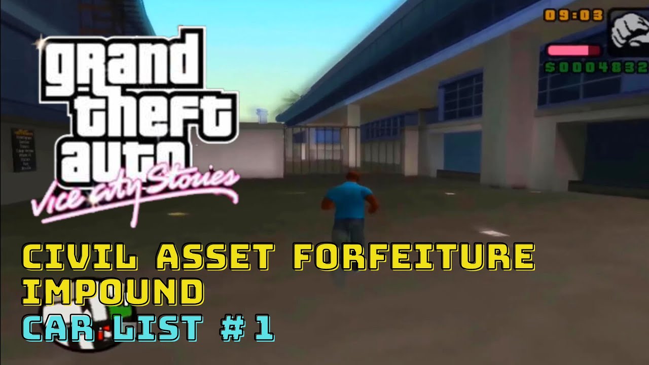 GTA Vice City Stories Civil Asset Forfeiture Impound Car List 1 II