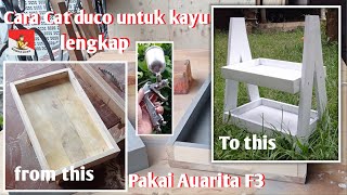 Cara cat duco untuk kayu, pakai spray gun auarita f3 Hasil memuaskan | tutorial mengecat kayu