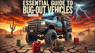 Essential Guide to Bug-Out Vehicles: How to Choose and Equip Your Survival Ride Essential Guide to Bug-Out Vehicles: How to Choose and Equip Your Survival Ride