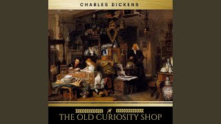 Chapter 84 - The Old Curiosity Shop