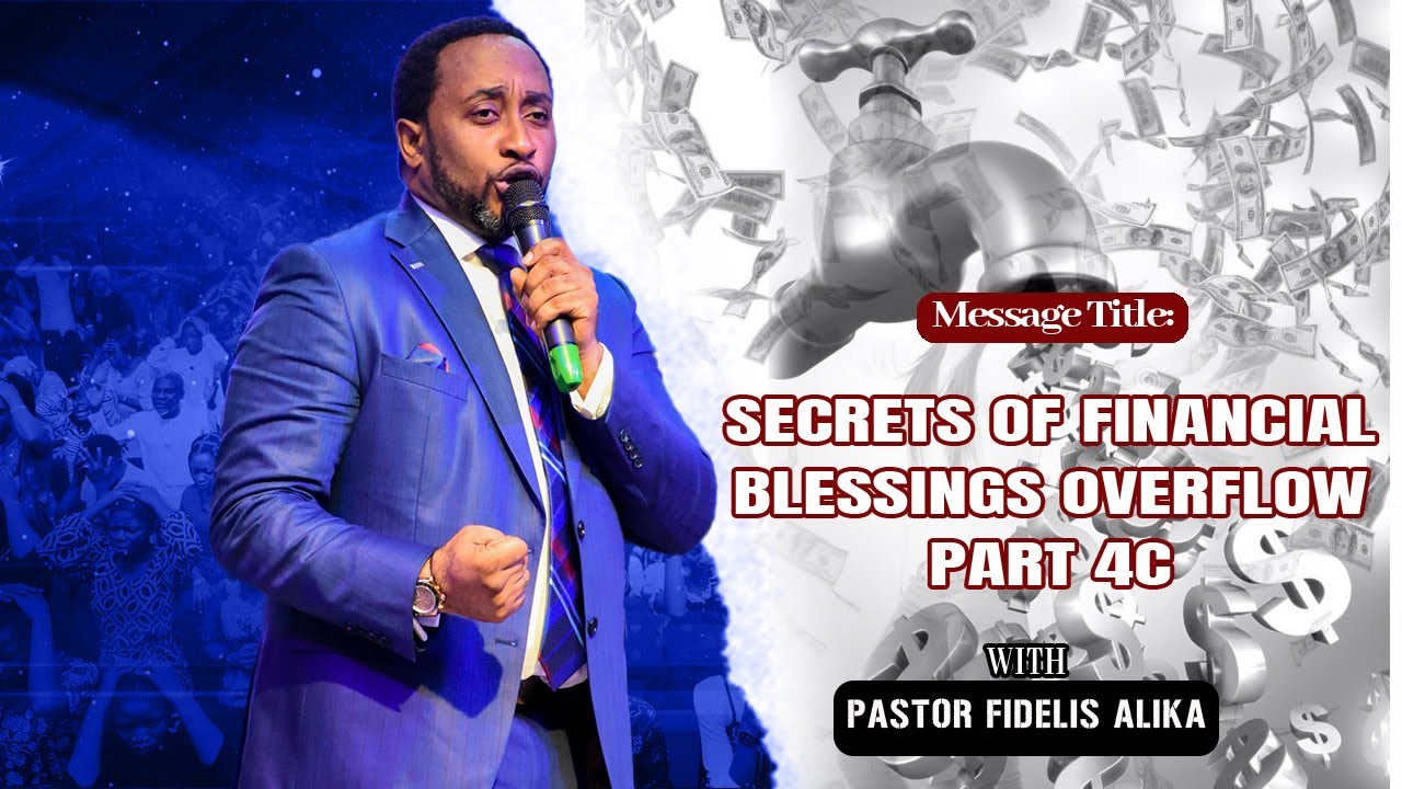 SECRETS OF FINANCIAL BLESSING OVERFLOW PART 4C - YouTube