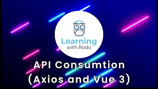 Consume Third Party  API Vue 3