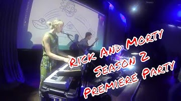 Rick and Morty Season 2 Premiere Party Feat. Chaos Chaos [720p]