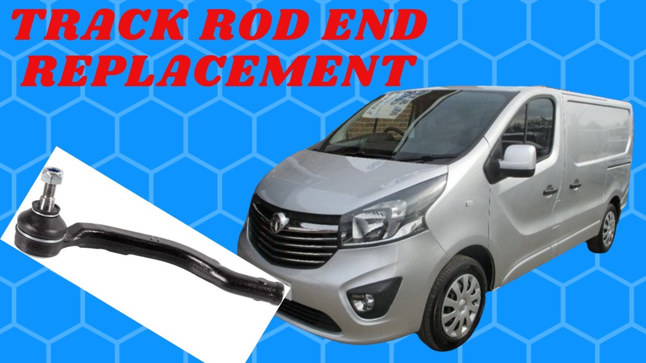 Tie Rod End Replacement Vivaro / Traffic vauxhallvivaro tierodend 