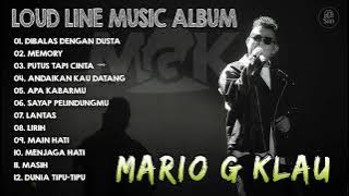 MARIO G KLAU FULL ALBUM LOUD LINE | Enak Di Dengar Saat Santai Dan Kerja