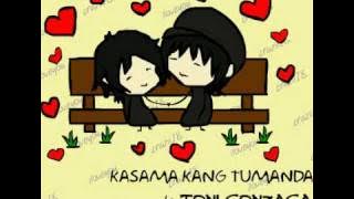 kasama kang tumanda - toni gonzaga