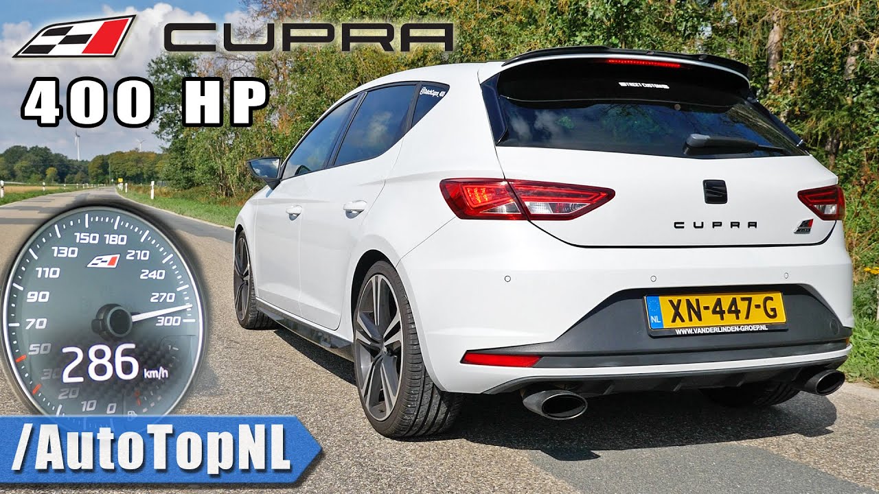 400HP SEAT Leon CUPRA ACCELERATION TOP SPEED & BULL X exhaust SOUND by AutoTopNL