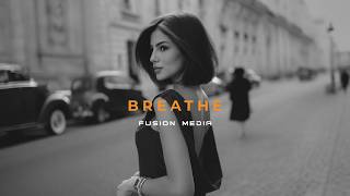 Fusion Media - Breathe (Original Mix)