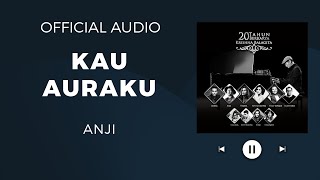 Anji - Kau Auraku