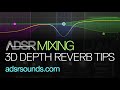 3 Dimensional Reverb - Mixing Essentials