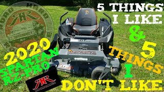 5 THINGS I LIKE..AND 5 THINGS I DON'T ABOUT MY NEW 2020 SPARTAN RZ-PRO ZERO TURN MOWER.