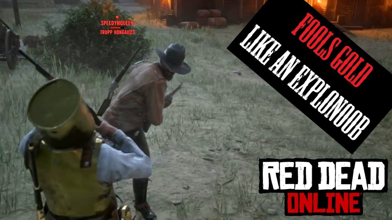 Red Dead Online Fools Gold Like An Explonoob Old Clip 2022