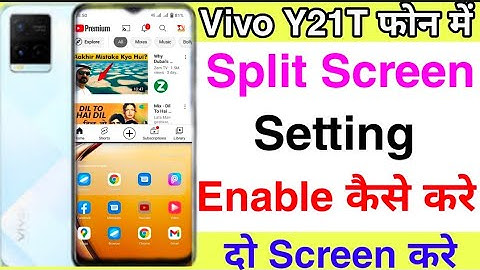 Vivo Y21T Split Screen Setting || How To Split Screen Setting Vivo Y21T