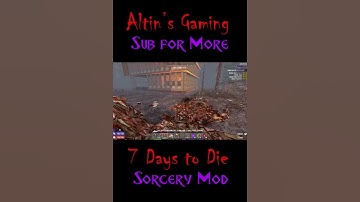 7 Days to Die Sorcery Mod Tutorial #shorts