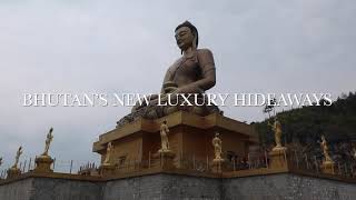 Bhutan’s Best New Luxury Hotels