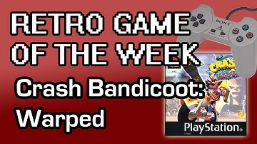 Retro Game of the Week - Crash Bandicoot: Warped (PSX)