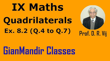 IX Maths | Quadrilaterals | Ex. 8.2 (Q. 4 to Q. 7) by Sumit Sir