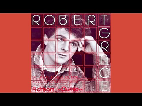 Robert Grace - A Dream (Dumio)•(1985)