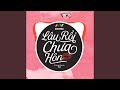 Lâu Rồi Chưa Hôn (Cukak Remix) - Đã Lâu Anh Chưa Được Hôn Remix