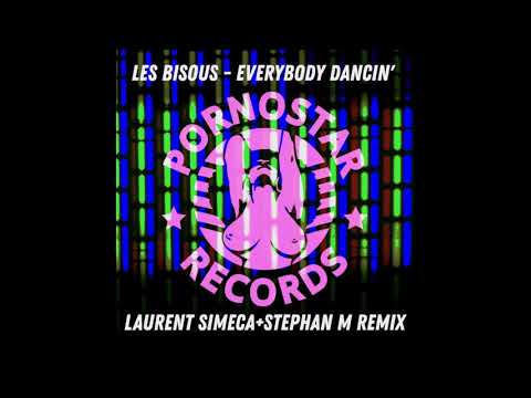 Les Bisous - Everybody Dancin' (Laurent Simeca, Stephan M Remix)