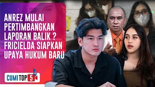 5 Babak Baru Polemik Anrez-Fricielda: Saling Lapor Terkait Isu Kehamilan Segera Bergulir |CUMI TOP V