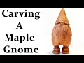 Woodturning - Maple Gnome