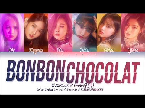 EVERGLOW (에버글로우) – Bon Bon Chocolat (봉봉쇼콜라) (Color Coded Lyrics Eng/Rom/Han/가사)