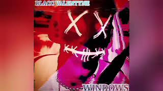 Blacc Valentyne - Windows