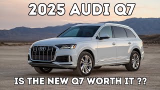 2025 Audi Q7  - Full Review