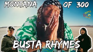 WHAT WOULD BUSTA THINK?? | Montana of 300 - Busta Rhymes Reaction