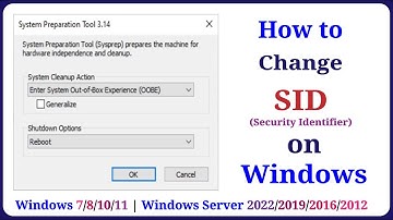 How to Change SID (Security Identifier) on Windows 11/10/8/7 | Windows Server 2022/2019/2016/2012
