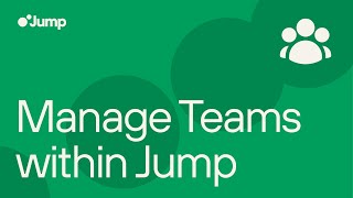 How to Manage Teams within Jump