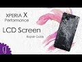 Sony Xperia X Performance LCD Screen Repair Guide