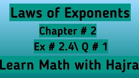 ||Chapter# 2|| Exercise # 2.4 || Question # 1|| Laws of Exponents|| Mathematics Grade 9 PTB Syllabus