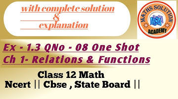 Class 12 Ex 1.3 Q8 Math | Relation & Function | Ex 1.3 Q8 Class 12 Math | Q8 Ex 1.3 Class 12  Math |