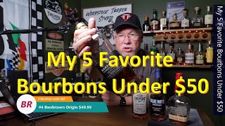 My 5 Favorite Bourbons Under $50