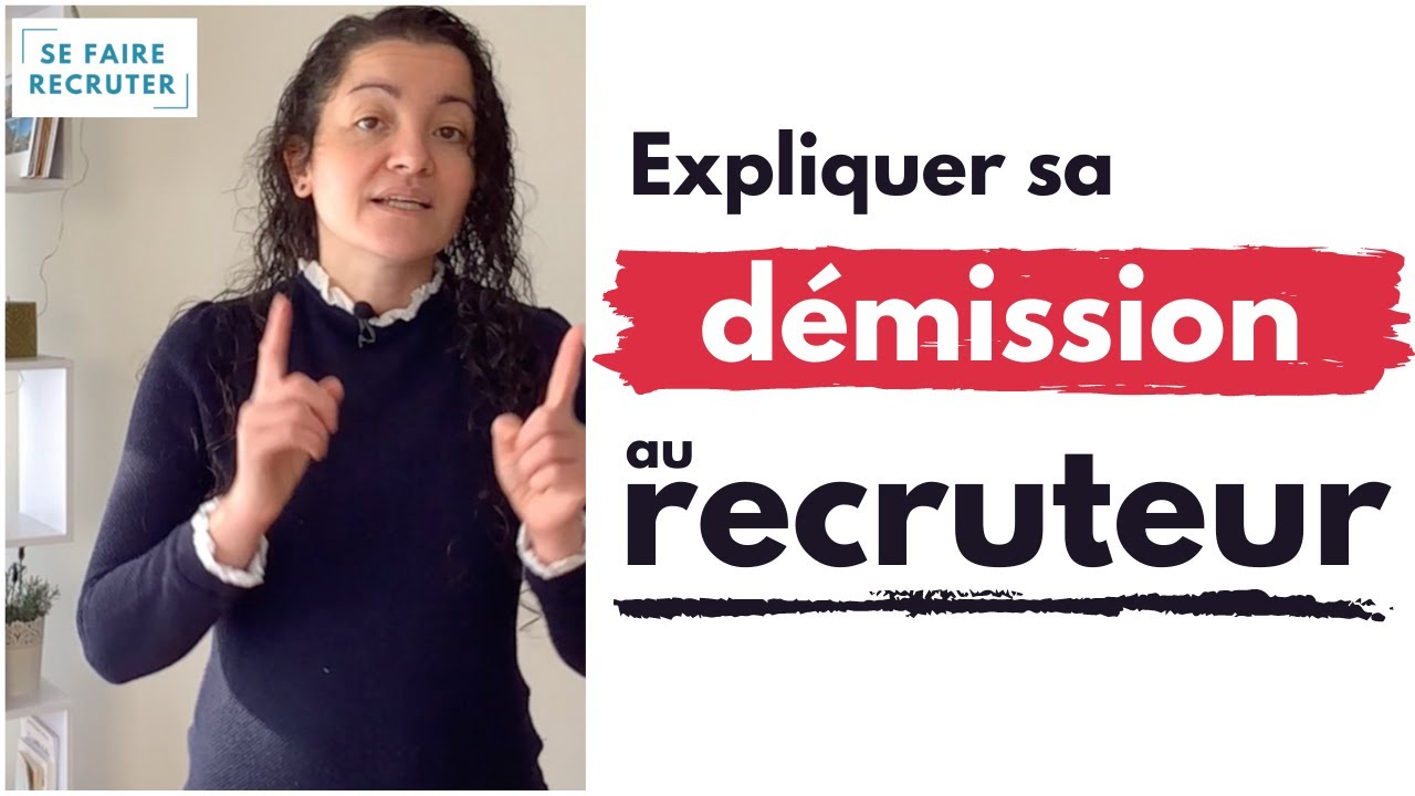 Entretien : comment expliquer sa démission