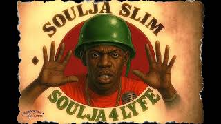 Soulja Slim - Soulja 4 Lyfe (Soulja Lyfe Mentality) GMix