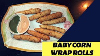 Babycorn Wrap Rolls / बेबी कॉर्न रैप रोल/KAVITA KI THALI