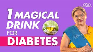 A Magical Diabetes Drink | Effective Drink To Control Diabetes | Balancing Blood Sugar | Dr. Hansaji