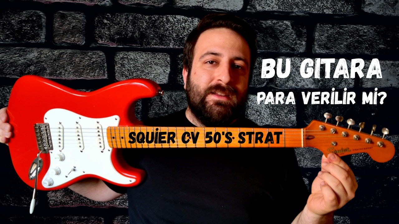Squier Classic Vibe 50s Strat Alınır mı? Detaylı İnceleme ve Muhabbet