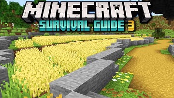 More Than Just A Wheat Farm! ▫ Minecraft Survival Guide S3 ▫ Tutorial Let