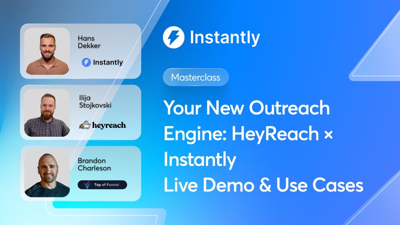 Your New Outreach Engine: HeyReach × Instantly Live Demo & Use Cases