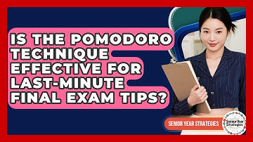 Is The Pomodoro Technique Effective For Last-minute Final Exam Tips? - Senior Year Strategies