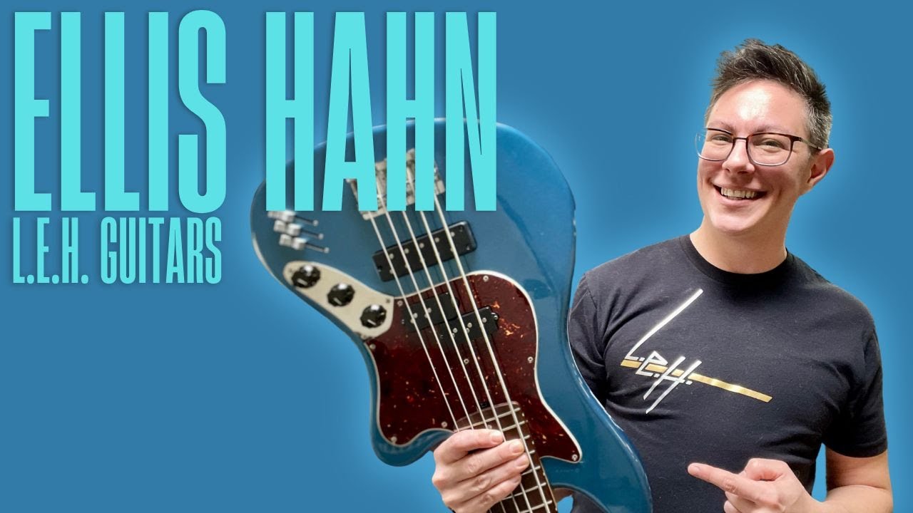 Ellis Hahn - LEH Guitars - The Bass Nerds Podcast