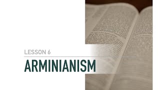 Theological Systems: Arminianism