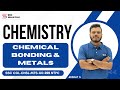 CHEMICAL BONDING AND METALS II CHEMISTRY II SSC CGL, CHSL, GD, MTS, CPO, NTPC, PSC #chemistry