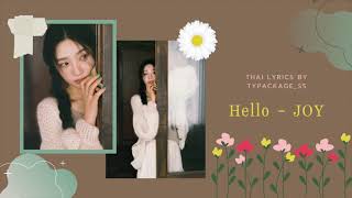 [เนื้อเพลง/Thai Lyrics] Hello - JOY | By TYPackage_SS (เนื้อเพลงใน Description)